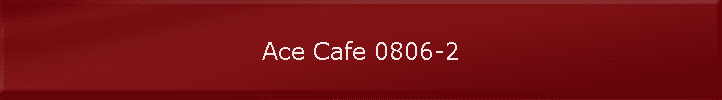 Ace Cafe 0806-2