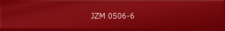 JZM 0506-6