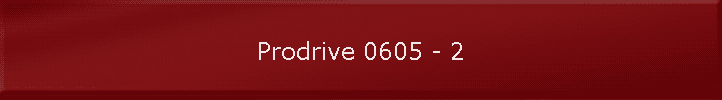 Prodrive 0605 - 2