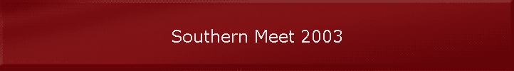 Southern Meet 2003