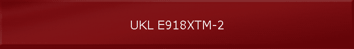UKL E918XTM-2